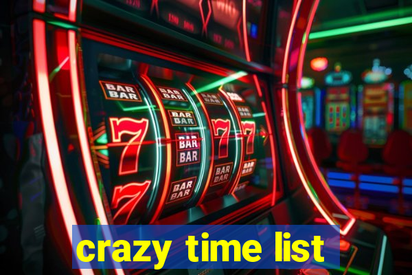 crazy time list